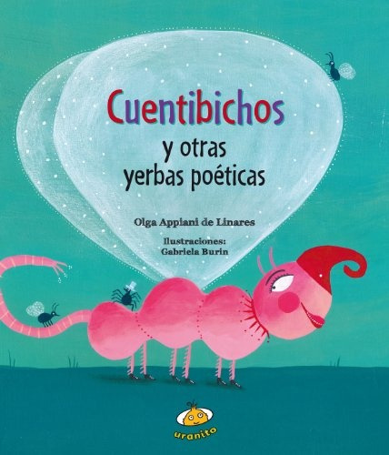 Cuentibichos Y Otras Yerbas Poeticas - Olga Appiani De Linar