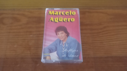 Marcelo Agero  Reflejos De Amor  Cassette Nuevo 