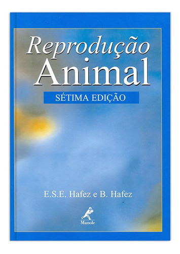 Reprodução animal, de Hafez, E. S. E.. Editora Manole LTDA, capa mole em português, 2004