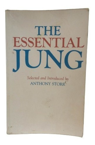 The Essential Jung Anthony Storr