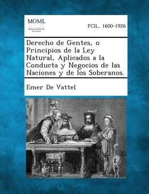 Derecho De Gentes, O Principios De La Ley Natural, Aplica...