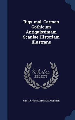 Libro Rigs-mal, Carmen Gothicum Antiquissimam Scaniae His...