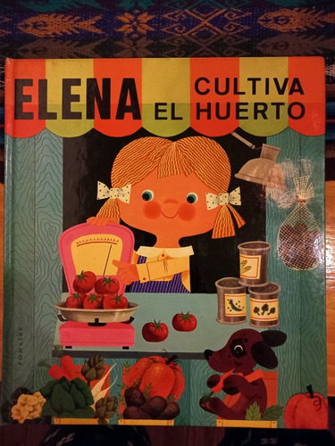 Antiguo Libro Elena Cultiva El Huerto