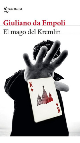 Libro - El Mago Del Kremlin - Giuliano Da Empoli - Seix Bar