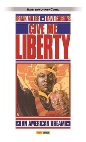 Libro - Martha Washington: Give Me Liberty, De Frank Miller