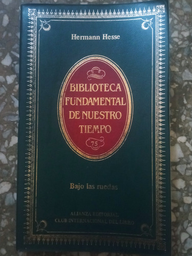 Bajo Las Ruedas - Hermann Hesse