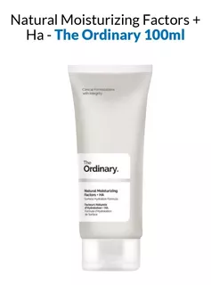 Natural Moisturizing Factors + Ha - The Ordinary 100ml