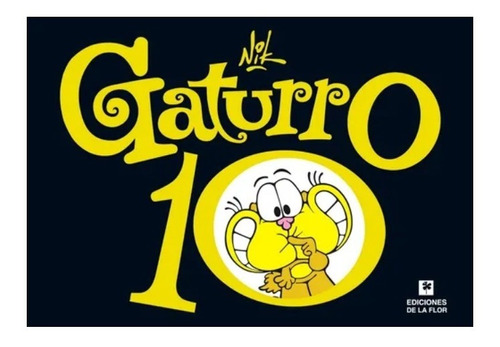 Gaturro 10 - Nik - De La Flor - Historieta