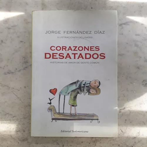 Corazones Desatados - Historia De Amor De Gente Común Díaz