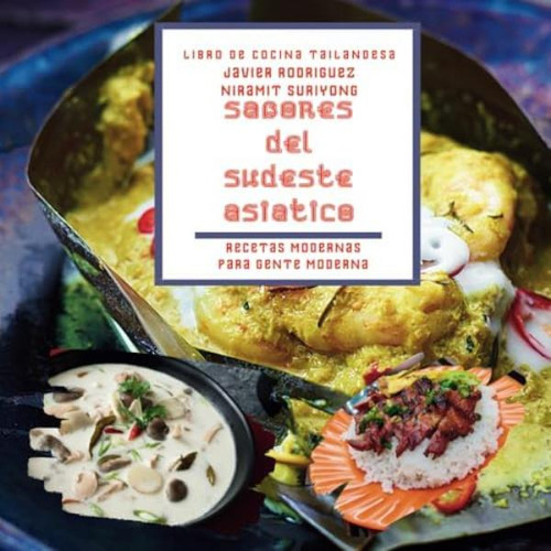 Libro: Libro De Cocina Tailandesa : Sabores Del Sudeste La