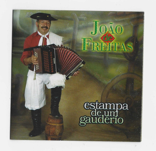 Cd -  João De Freitas - Estampa De Um Gaudério