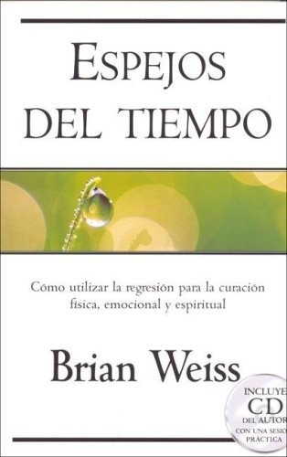 Espejos Del Tiempo - Brian Weiss