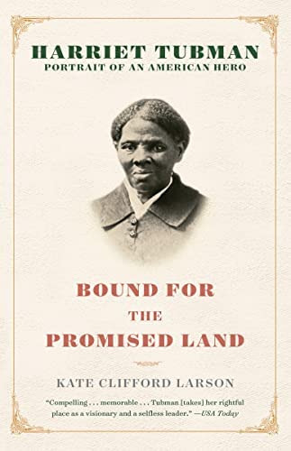 Bound For The Promised Land: Harriet Tubman: Portrait Of An American Hero, De Larson, Kate Clifford. Editorial One World, Tapa Blanda En Inglés