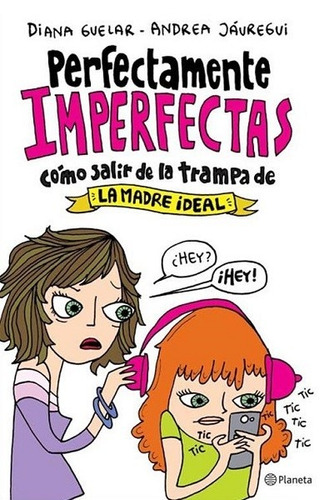 Perfectamente Imperfectas - Guelar Diana Y Jáuregui Andrea