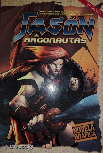 Jason Y Los Argonautas. Novela Gráfica. Ed. Latinbooks