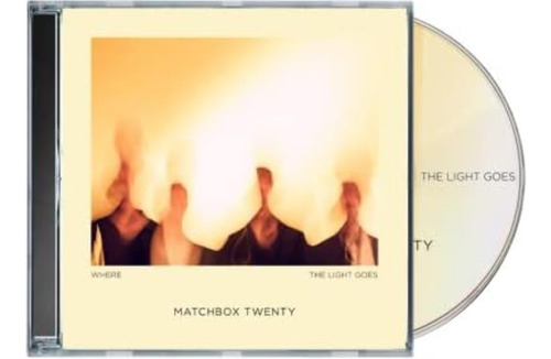 Matchbox Twenty Where The Light Goes Cd