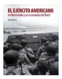 Libro Osprey El Ejercito Americano En Normandia