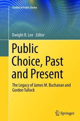 Libro Public Choice, Past And Present - Dwight R. Lee