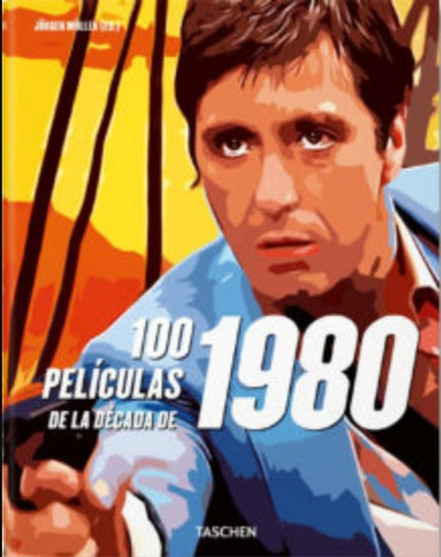 100 Peliculas De La Decada De 1980 - Jurgen Muller - Taschen