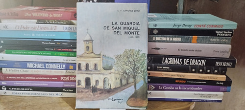 La Guardia De San Miguel Del Monte - E. F. Sanchez Zinny