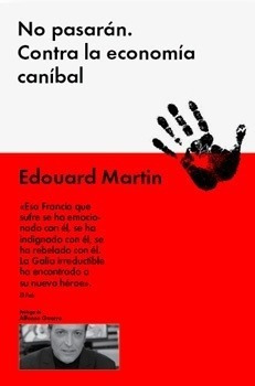 No Pasaran Contra La Economia Canibal  Edouard Martinaks