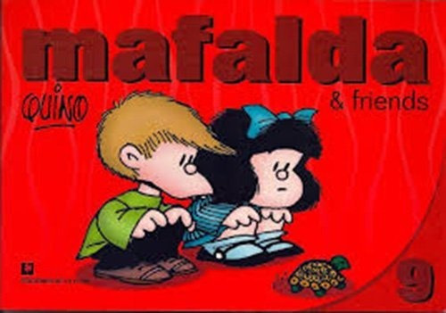 Nº 9 Mafalda & Friends, De Quino., Vol. Volumen Unico. Editorial De La Flor, Tapa Blanda, Edición 1 En Inglés, 2011
