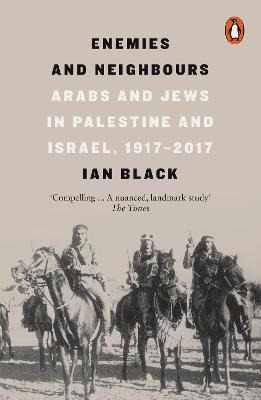 Enemies And Neighbours : Arabs And Jews In Palestine And Isr