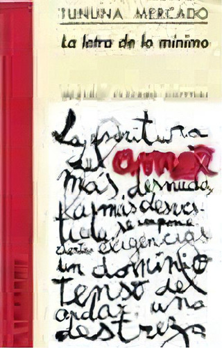 Letra De Lo Minimo, La - Tununa Mercado, De Tununa Mercado. Editorial Beatriz Viterbo Editora En Español