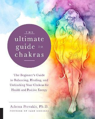 Libro The Ultimate Guide To Chakras : The Beginner's Guid...