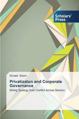 Libro Privatizaton And Corporate Governance - Ronald Sibert