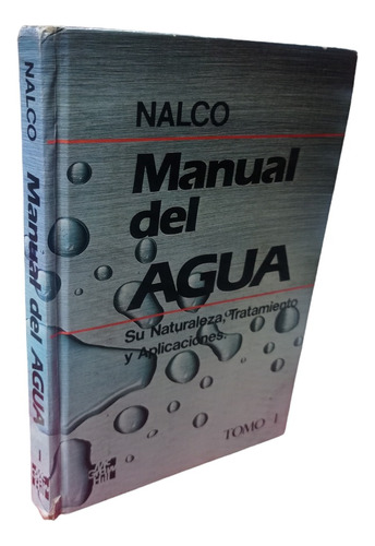 El Manual Del Agua Tomo 1 Frank Kemmer 1a Ed.