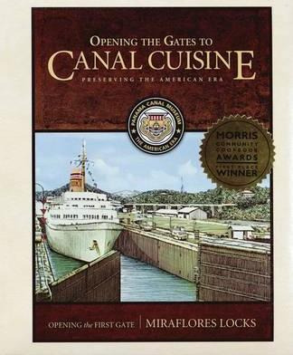 Libro Opening The Gates To Canal Cuisine - Panama Canal M...