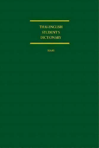 Thai-english Student's Dictionary, De Mary R. Haas. Editorial Stanford University Press, Tapa Dura En Inglés