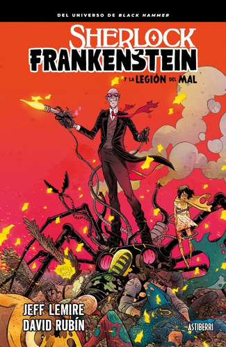 Sherlock Frankenstein Y La Legión Del Mal. Astiberri Español