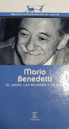 El Amor, Las Mujeres Y La Vida - Mario Benedetti