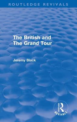 Libro The British And The Grand Tour - Black, Jeremy