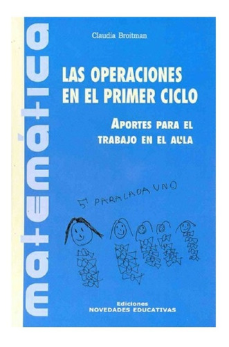 Las Operaciones En El Primer Ciclo - Noveduc