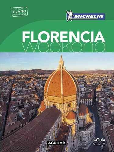 Guia De Turismo - Florencia Weekend - Michelin