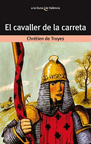 El Cavaller De La Carreta: 5 (a La Lluna De València)