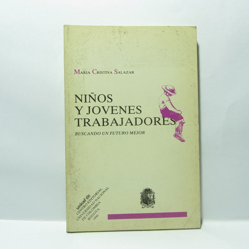 Niños Y Jovenes Trabajadores C. Salazar - U. Nacional 1990