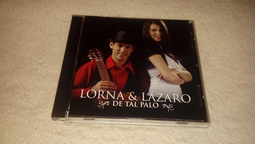 Lorna & Lázaro - De Tal Palo (cd Abierto Sin Uso, Nuevo)