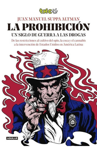 La Prohibicion - Thc - Juan Manuel Suppa Altman