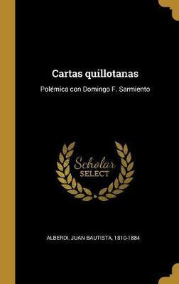Libro Cartas Quillotanas : Pol Mica Con Domingo F. Sarmie...