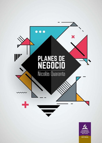 Planes De Negocio, De Nicolás Quaranta. Editorial Argentina-silu, Tapa Blanda, Edición 2019 En Español