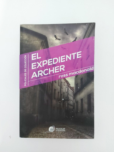 El Expediente Archer - Ross Macdonald (e)