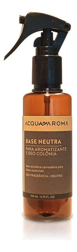 Base Aromatizante/deo Colônia Aromaterapia 140ml Neutra