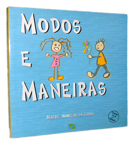 Livro Modos E Maneiras - Beatriz Monteiro Da Cunha (Usado)