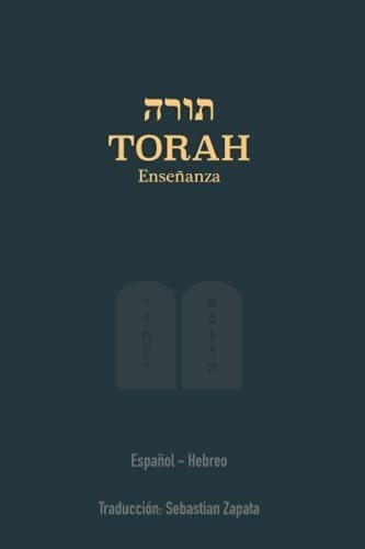 Torah Español - Hebreo - Zapata, Sebastian, De Zapata, Sebast. Editorial Independently Published En Español