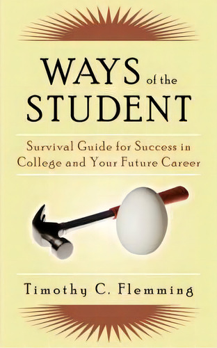Ways Of The Student, De Timothy C Flemming. Editorial Authorhouse, Tapa Blanda En Inglés