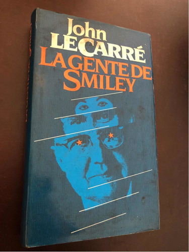 Libro La Gente De Smiley - John Le Carré - Muy Buen Estado